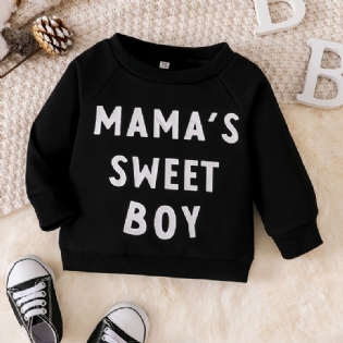 Drenge Børn Mama's Sweet Mønster Sweatshirt Med Rund Hals Efterår Vinter Warm