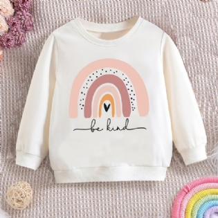 Piger Casual Cute Pullover Sweatshirt Med Regnbue Være Venligt Print