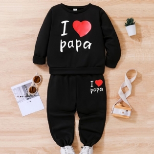 Piger I Love Papa Pullover Sweatshirt & Matchende Joggerbukser Børnetøj